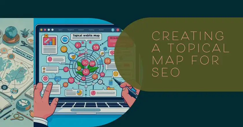 How to Create a Topical Map for SEO