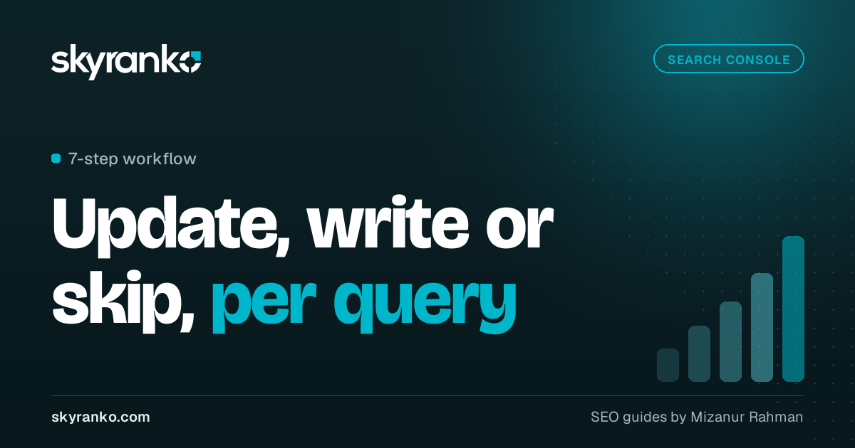 Google Search Console Keyword Research: A 7-Step Workflow