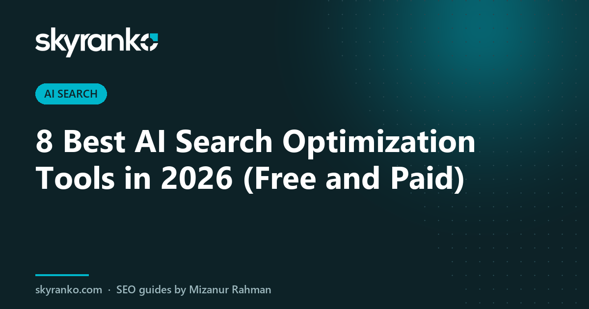 8 Best AI Search Optimization Tools in 2026 (Free and Paid)