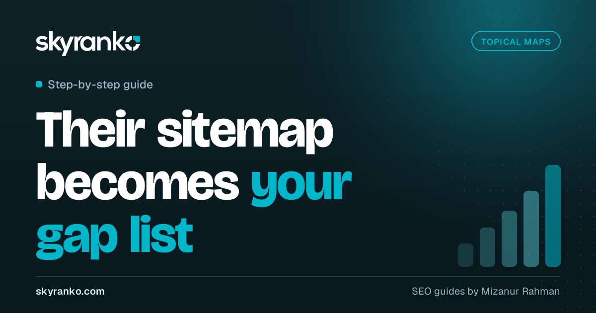 How to Get a Competitor Topical Map and Find Their Topic Gaps