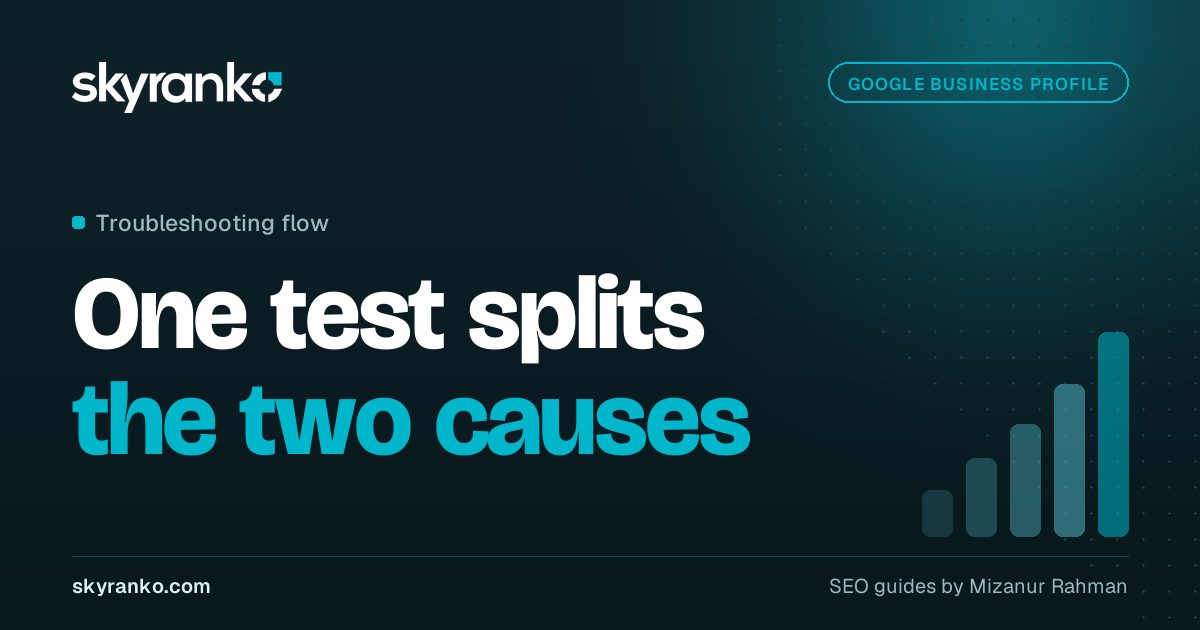 Google Business Profile Not Showing Up in Search? Find the Cause Fast