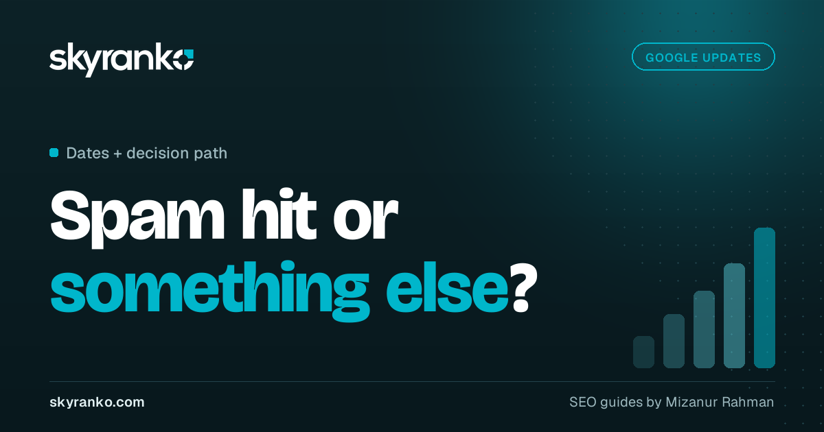 Google Spam Update: What It Targets and How to Tell If You Were Hit