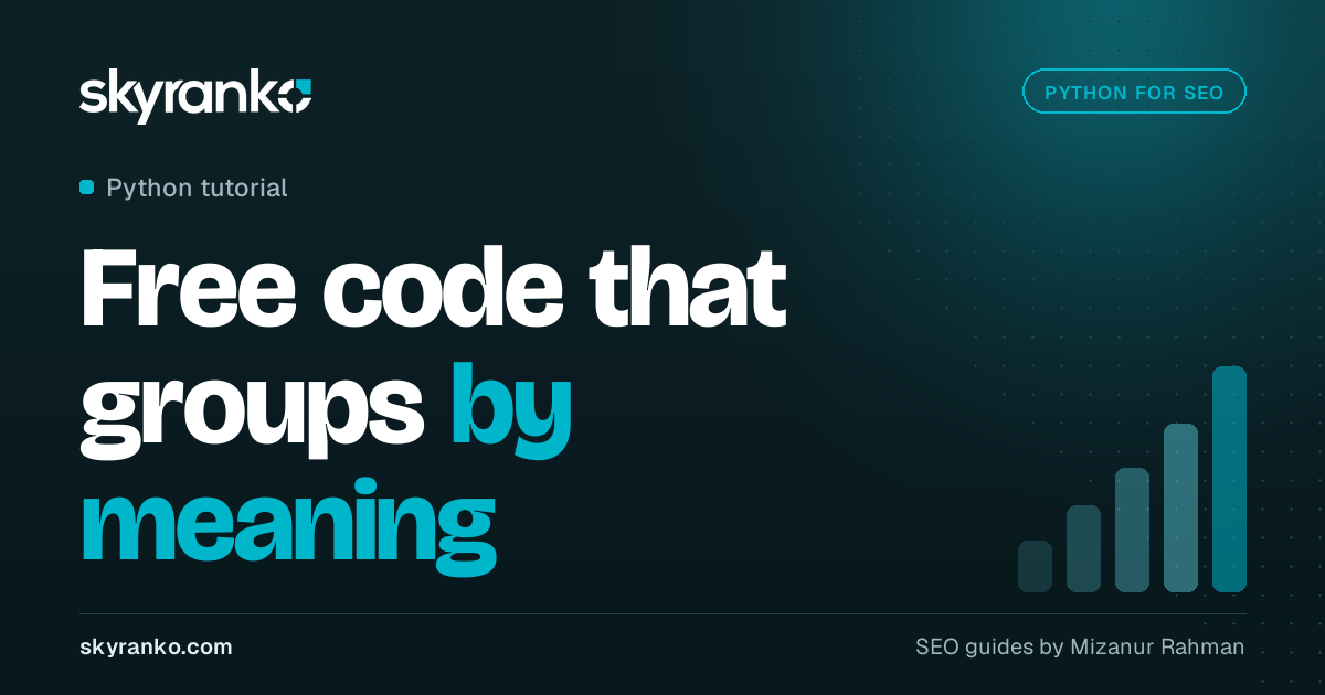 Semantic Keyword Clustering Python Tutorial (Working Code)