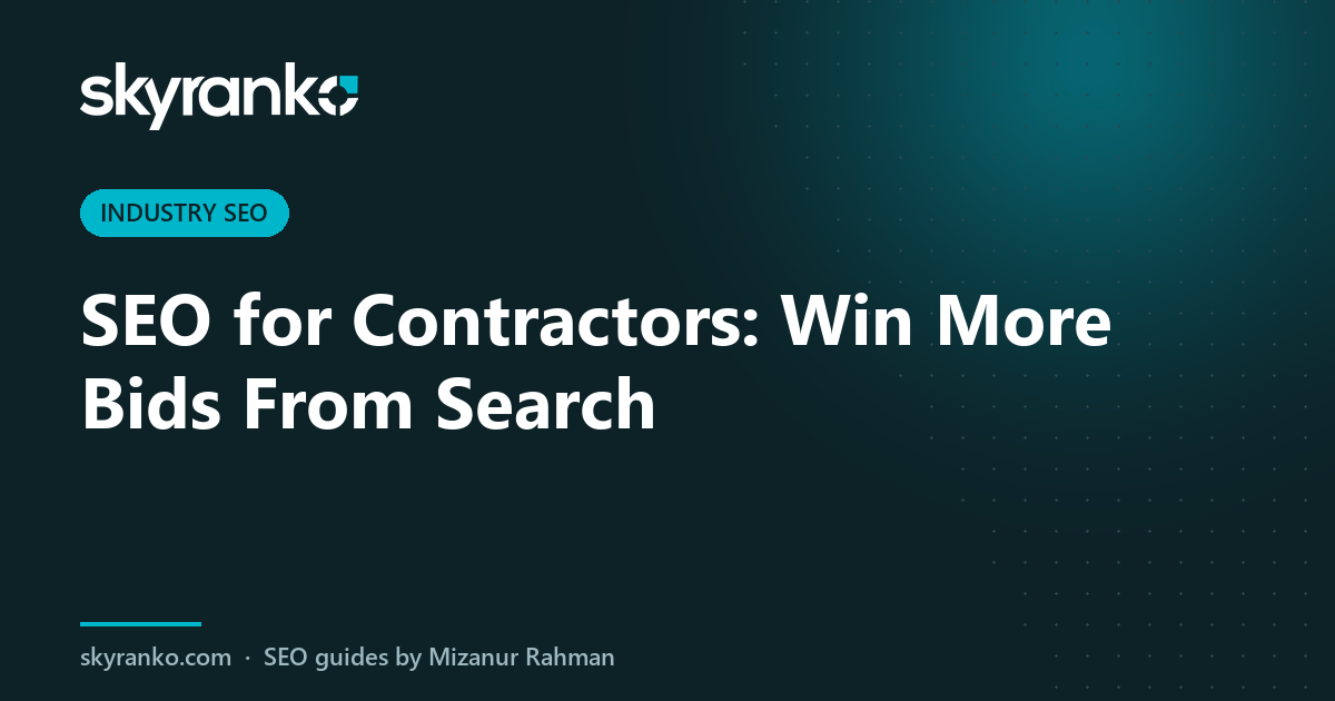 SEO for Contractors: Win More Bids From Search