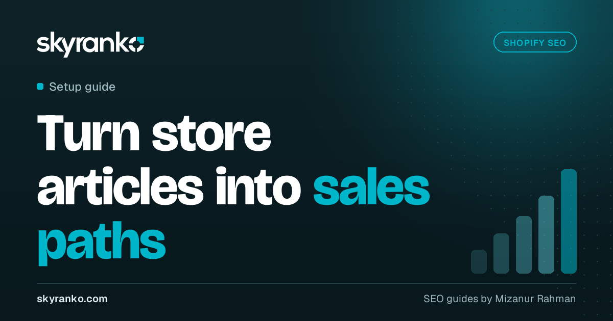 Shopify Blog SEO: How to Make Your Store’s Blog Bring Traffic