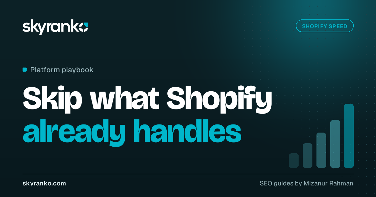 Shopify Speed Optimization: What You Can Actually Fix