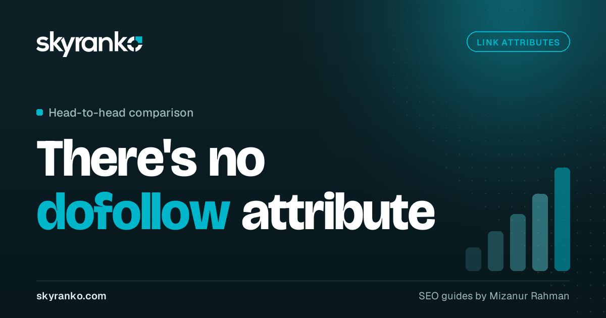 Dofollow vs Nofollow Links: Do Nofollow Links Help SEO?