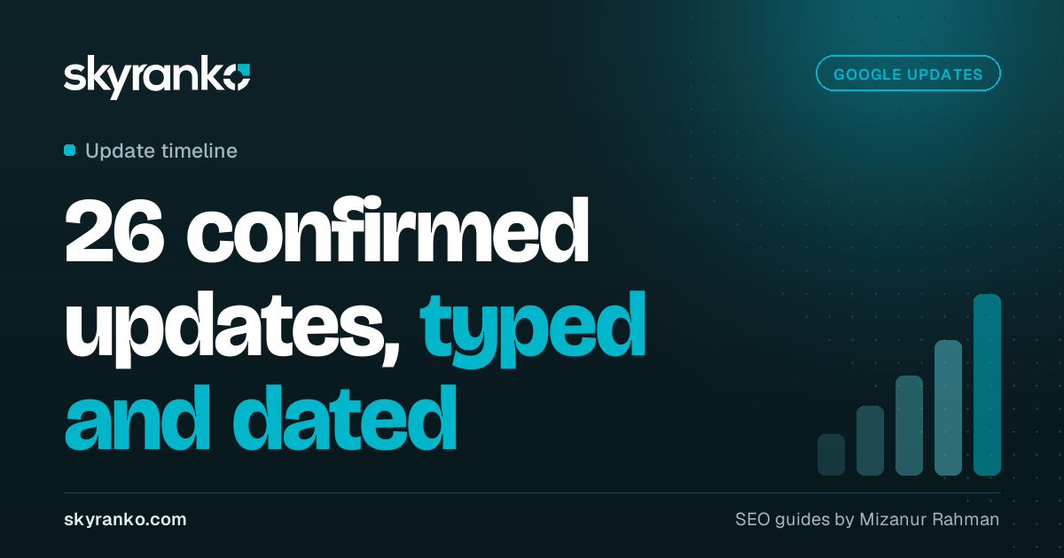 Google Algorithm Updates: Timeline, Types and What Each One Changes