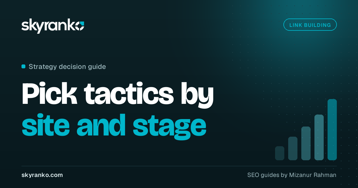 Link Building Strategies: How to Pick the Ones That Fit Your Site