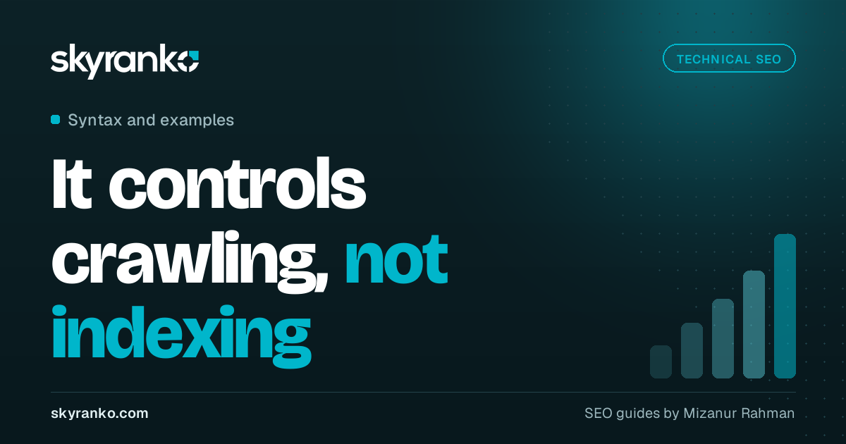 Robots.txt Guide: Rules, Examples and Mistakes to Avoid