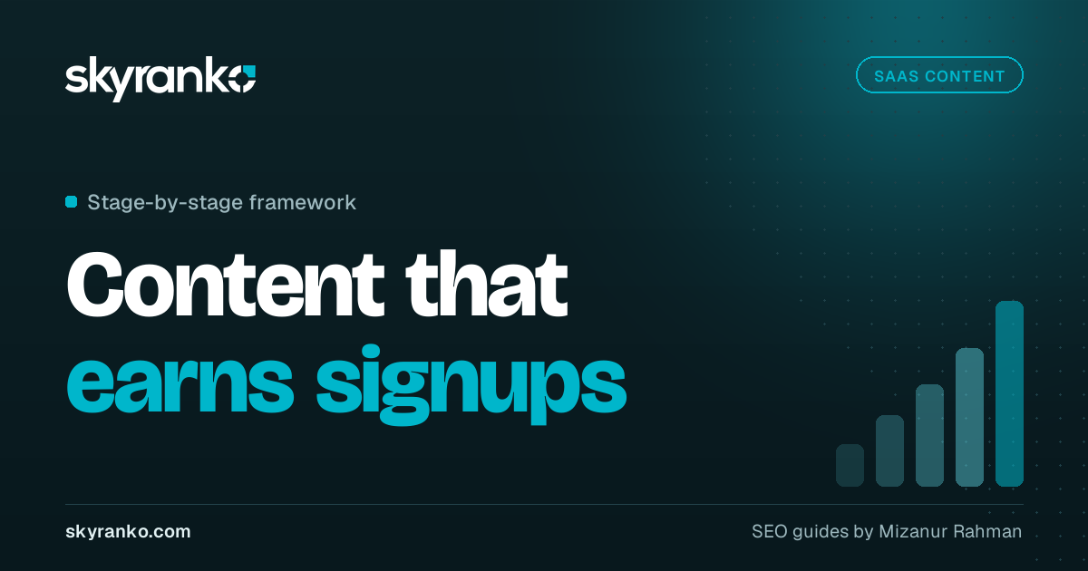 SaaS Content Marketing: A Framework That Drives Signups