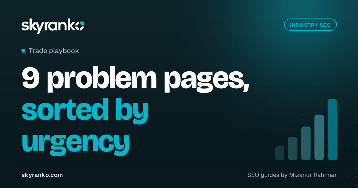 SEO for Plumbers: Build a Page for Every Problem You Fix
