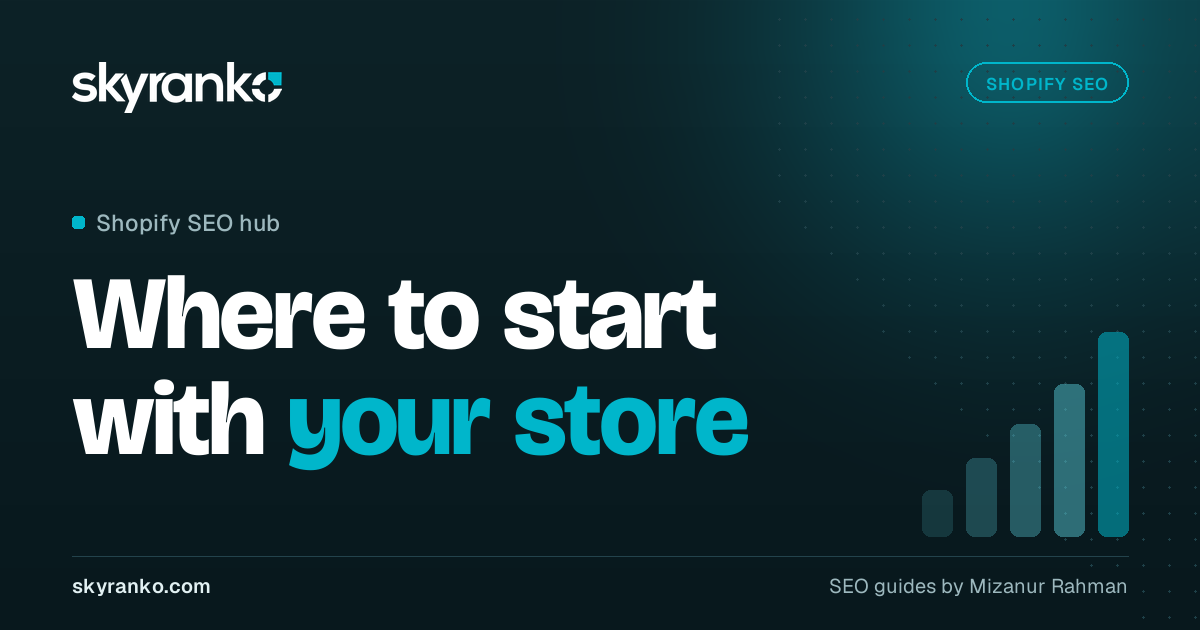 Shopify SEO: The Complete Guide for Store Owners